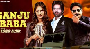 Sanju Baba Lyrics – Masoom Sharma