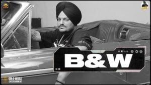 B&W Lyrics – Sidhu