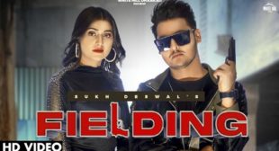 Fielding Lyrics – Sukh Deswal