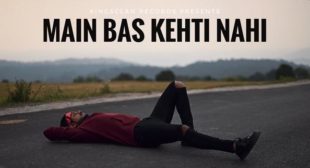 Main Bas Kehti Nahi Lyrics – King