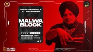 Malwa Block – Sidhu Moose Wala