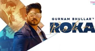 Roka Lyrics – Gurnam Bhullar