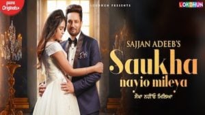 Saukha Nayio Mileya Lyrics