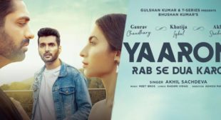 Yaaron Rab Se Dua Karo – Akhil Sachdeva