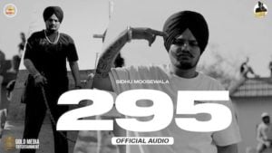 295 – Sidhu Moose Wala