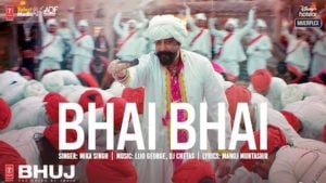 Bhai Bhai Lyrics – Bhuj