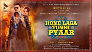 HONE LAGA TUMSE PYAAR LYRICS – Abhi Dutt