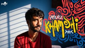 KHAMOSHI – RITVIZ