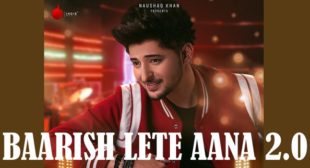 Baarish Lete Aana 2.0 Lyrics