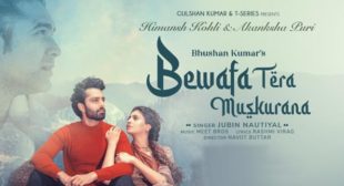 Bewafa Tera Muskurana Lyrics – Jubin Nautiyal