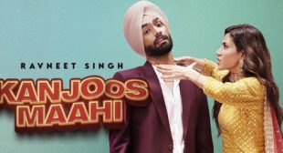 Kanjoos Maahi Lyrics – Ravneet Singh