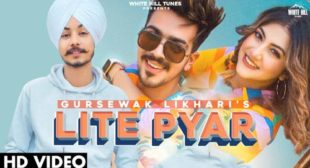 Gursewak Likhari’s New Song Lite Pyar