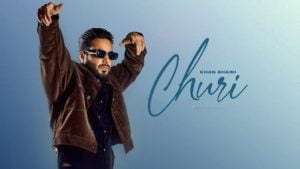 Churi Lyrics – Khan Bhaini