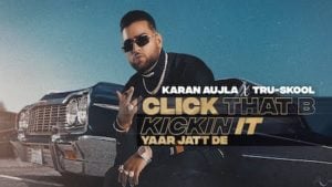 Click That B Kickin It – Karan Aujla