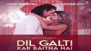 Dil Galti Kar Baitha Hai Lyrics