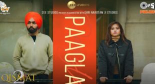 Paagla Lyrics – Qismat 2