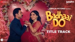 Badhaai Do Lyrics