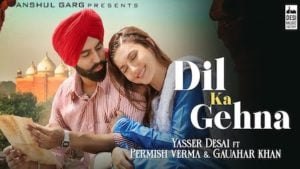 Dil Ka Gehna – Yasser Desai