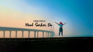 Mood Sarkar Da Lyrics – Jasmine