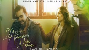 O Aasman Wale Lyrics – Jubin Nautiyal