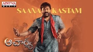 Saana Kastam Lyrics – Acharya​ | Chiranjeevi