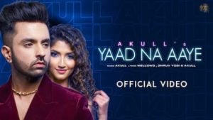 Yaad Na Aaye – Akull