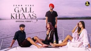 Gall Khaas Lyrics – Zehr Vibe