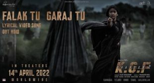 Falak Tu Garaj Tu – KGF 2