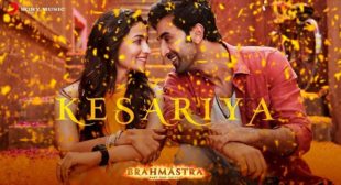 KESARIYA LYRICS (BRAHMASTRA) – ARIJIT SINGH