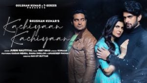 Kachiyaan Kachiyaan Song Lyrics