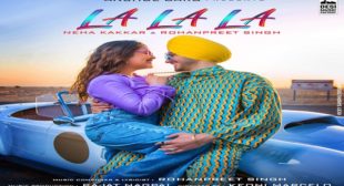 La La La Lyrics – Neha Kakkar