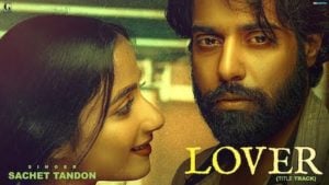 Lover – Sachet Tandon