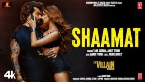 Shaamat – Ek Villain 2