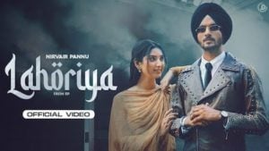 Lahoriya Lyrics – Nirvair Pannu