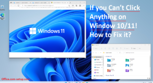 How to Resolve If you Can’t Click Anything on Window 10/11?