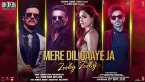 Mere Dil Gaaye Ja Zooby Zooby Lyrics – Dhokha