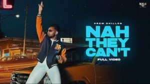 Nah They Can’t – Prem Dhillon