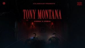 Tony Montana – Kr$na