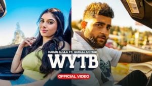 WYTB Song – Karan Aujla