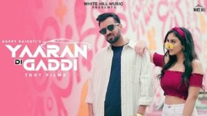 Yaaran Di Gaddi – Happy Raikoti