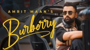 Burberry Lyrics – Amrit Maan