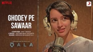 Ghode Pe Sawar – Qala