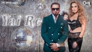 Yai Re Song – Yo Yo Honey Singh