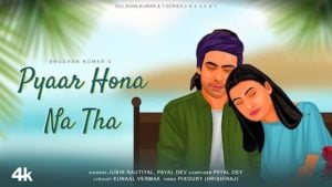 Pyaar Hona Na Tha Lyrics – Jubin Nautiyal