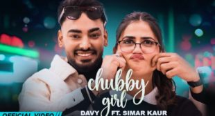 Chubby Girl Lyrics – Davy | Simar Kaur