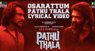Osarattum Pathu Thala Lyrics – Pathu Thala