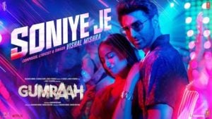 Soniye Je – Gumraah