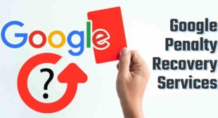 Secrets of Google Penalty Recovery – Our Expert Service Explained!