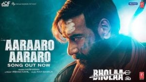 Aararo Aararo Lyrics – Bhola