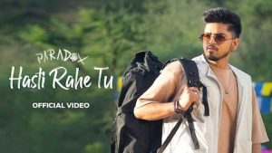 Hasti Rahe Tu Lyrics – Paradox